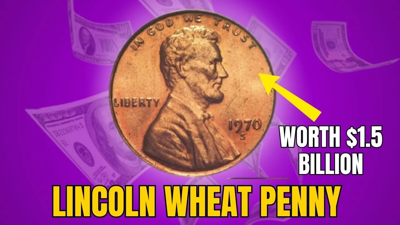 $1.5 Billion Lincoln Wheat Penny