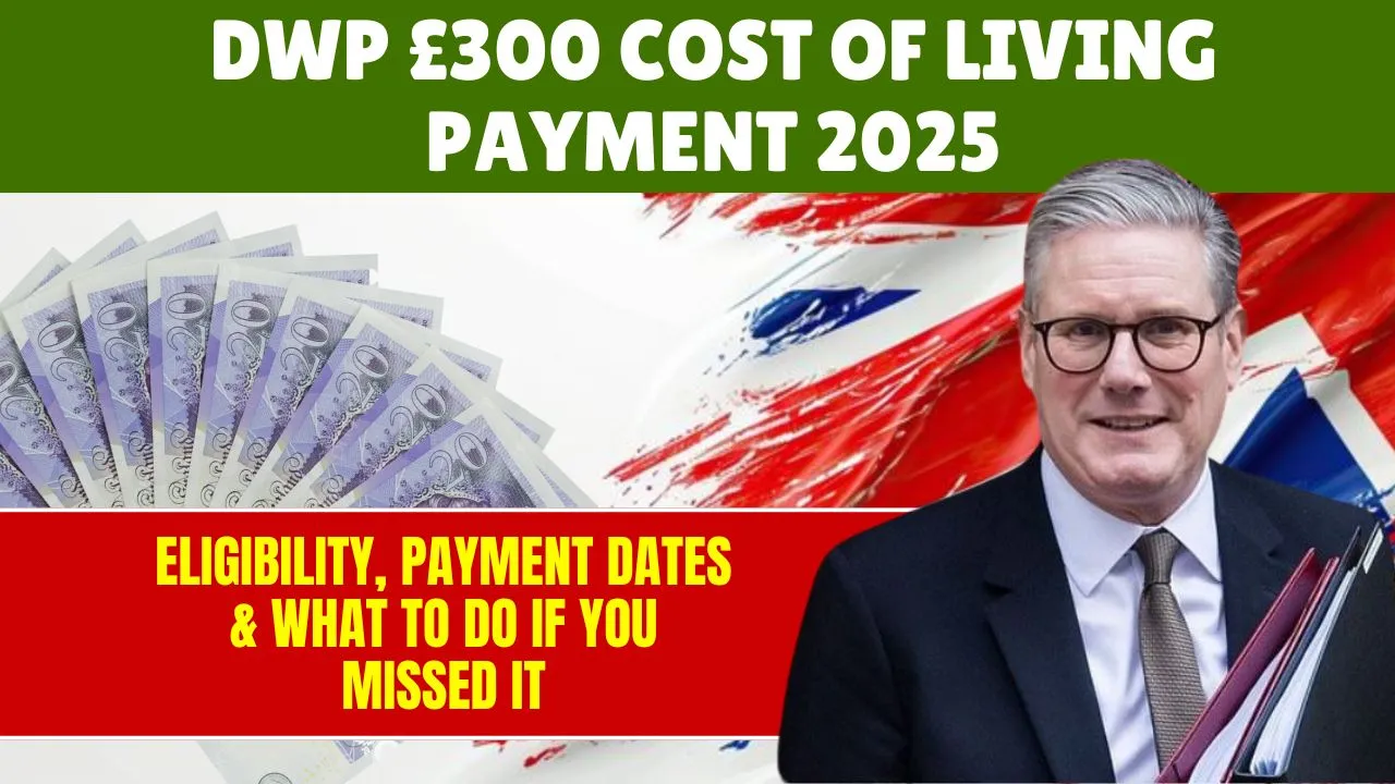 DWP £300 Cost of Living Payment 2025