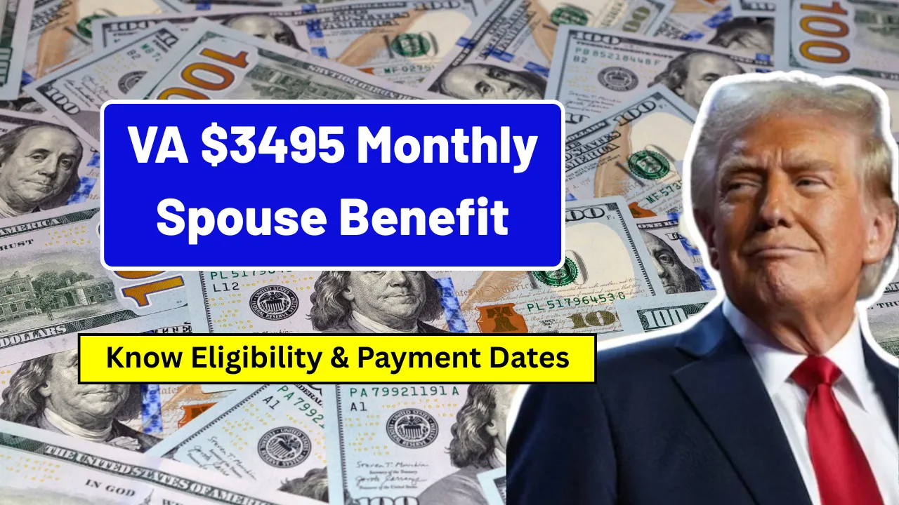 VA $3495 Monthly Spouse Benefit