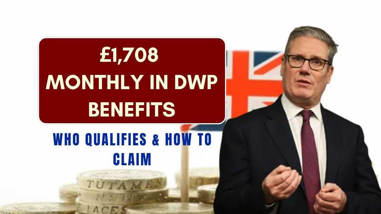 £1708 Monthly DWP Benefits